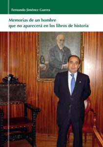 Memorias de un hombre que no aparecerá en los libros de historia