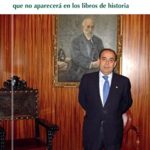 Memorias de un hombre que no aparecerá en los libros de historia